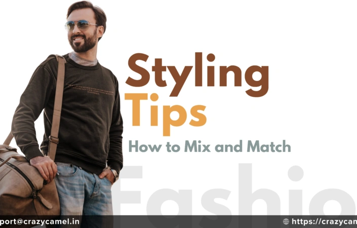 Styling Tips How to Mix and Match CrazyCamel Clothing